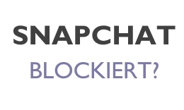 Blockiert snapchat kann bei wie wurde ich ob sehen ich Snapchat